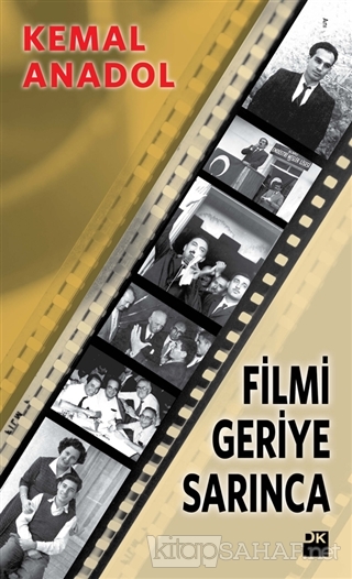 Filmi Geriye Sarınca - Kemal Anadol- | Yeni ve İkinci El Ucuz Kitabın 