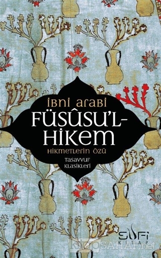 Füsusu'l-Hikem - Muhyiddin İbn Arabi | Yeni ve İkinci El Ucuz Kitabın 
