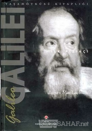 Galileo Galilei - İlk Fizikçi - James Maclachlan- | Yeni ve İkinci El 