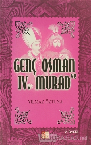 Genç Osman ve 4. Murad - Yılmaz Öztuna- | Yeni ve İkinci El Ucuz Kitab