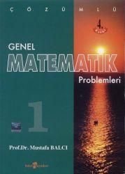 Çözümlü Genel Matematik Problemleri 1 - Mustafa Balcı- | Yeni ve İkinc