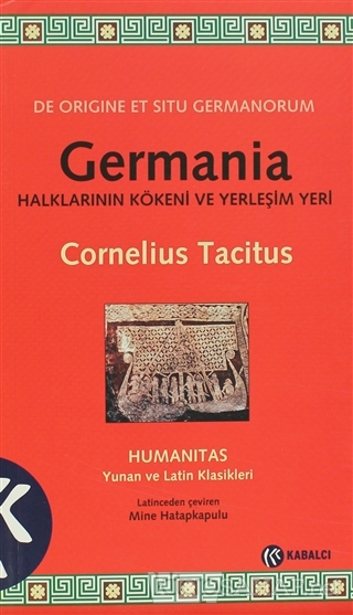 Germania Halklarının Kökeni ve Yerleşim Yeri - Cornelius Tacitus | Yen