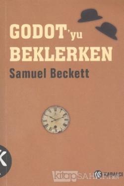 Godot'yu Beklerken - Samuel Beckett | Yeni ve İkinci El Ucuz Kitabın A