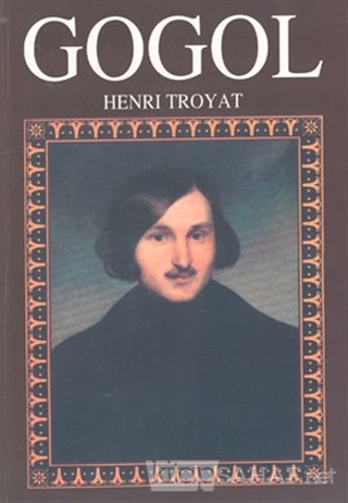 Gogol - Henri Troyat- | Yeni ve İkinci El Ucuz Kitabın Adresi