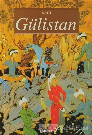 Gülistan - Şirazlı Şeyh Sadi | Yeni ve İkinci El Ucuz Kitabın Adresi