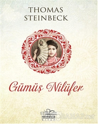 Gümüş Nilüfer - Thomas Steinbeck- | Yeni ve İkinci El Ucuz Kitabın Adr