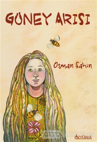 Güney Arısı - Osman Şahin- | Yeni ve İkinci El Ucuz Kitabın Adresi