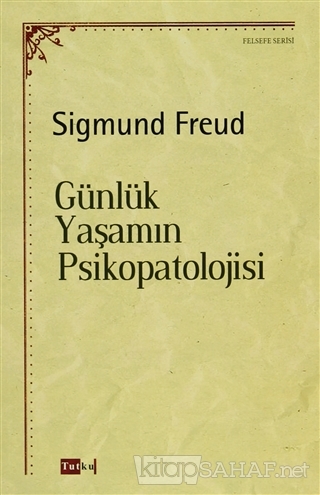 Günlük Yaşamın Psikopatolojisi - Sigmund Freud- | Yeni ve İkinci El Uc