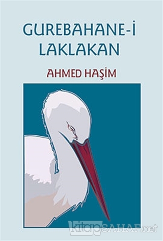 Gurebahane-i Laklakan - Ahmed Haşim- | Yeni ve İkinci El Ucuz Kitabın 