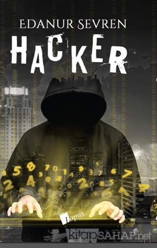 Hacker (Ciltli) - Edanur Sevren | Yeni ve İkinci El Ucuz Kitabın Adres