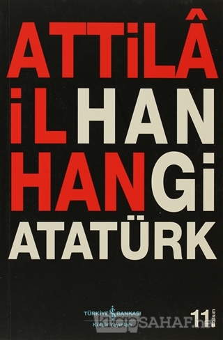 Hangi Atatürk - Attilâ İlhan- | Yeni ve İkinci El Ucuz Kitabın Adresi