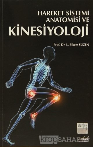 Hareket Sistemi Anatomisi ve Kinesiyoloji - BİKEM SÜZEN | Yeni ve İkin