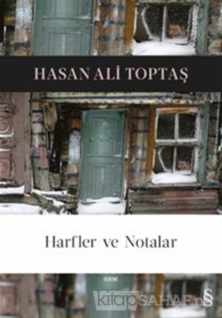 Harfler ve Notalar - Hasan Ali Toptaş- | Yeni ve İkinci El Ucuz Kitabı