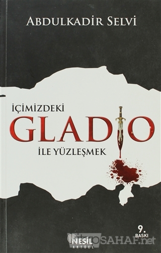 İçimizdeki Gladio ile Yüzleşmek - Abdulkadir Selvi- | Yeni ve İkinci E