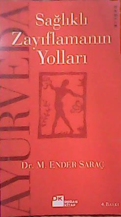 SAĞLIKLI ZAYIFLAMANIN YOLLARI - M. Ender Saraç- | Yeni ve İkinci El Uc