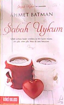 SABAH UYKUM - Ahmet Batman- | Yeni ve İkinci El Ucuz Kitabın Adresi