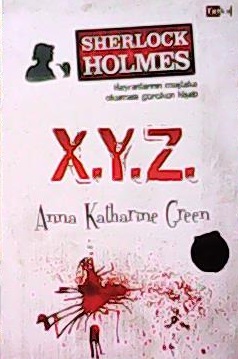 SHERLOCK HOLMES X.Y.Z. - Anna Katharine Green- | Yeni ve İkinci El Ucu