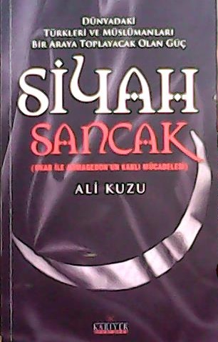SİYAH SANCAK - Ali Kuzu- | Yeni ve İkinci El Ucuz Kitabın Adresi