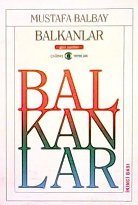 BALKANLAR - Mustafa Balbay- | Yeni ve İkinci El Ucuz Kitabın Adresi
