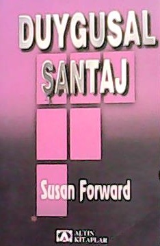 DUYGUSAL ŞANTAJ - Susan Forward- | Yeni ve İkinci El Ucuz Kitabın Adre