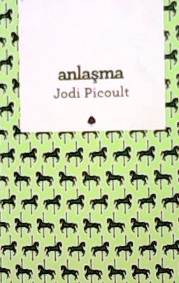 ANLAŞMA - Jodi Picoult- | Yeni ve İkinci El Ucuz Kitabın Adresi