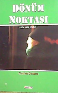 DÖNÜM NOKTASI - Charles Dickens- | Yeni ve İkinci El Ucuz Kitabın Adre