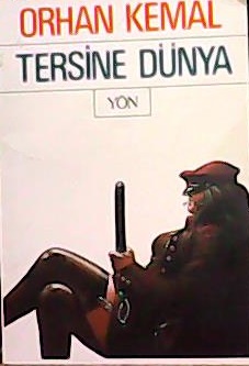 TERSİNE DÜNYA - Orhan Kemal- | Yeni ve İkinci El Ucuz Kitabın Adresi