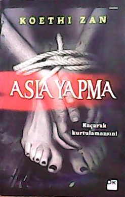 ASLA YAPMA - Koethi Zan- | Yeni ve İkinci El Ucuz Kitabın Adresi
