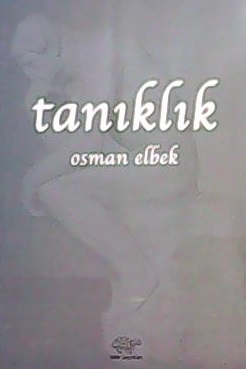 TANIKLIK - Osman Elbek- | Yeni ve İkinci El Ucuz Kitabın Adresi