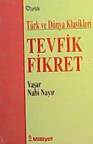 TEVFİK FİKRET - Yaşar Nabi Nayır- | Yeni ve İkinci El Ucuz Kitabın Adr