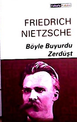 BÖYLE BUYURDU ZERDÜŞT - Friedrich Nietzsche- | Yeni ve İkinci El Ucuz 