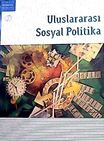ULUSLARARASI SOSYAL POLİTİKA - Ahmet Makal- | Yeni ve İkinci El Ucuz K
