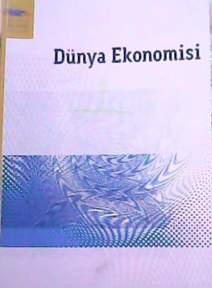 Dünya Ekonomisi - Rana Eşkinat- | Yeni ve İkinci El Ucuz Kitabın Adres