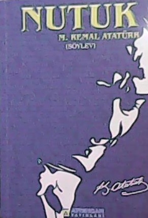 Nutuk (Söylev) - Mustafa Kemal Atatürk- | Yeni ve İkinci El Ucuz Kitab