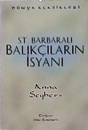ST. BARBARALI BALIKÇILARIN İSYANI - Anna Seghers- | Yeni ve İkinci El 