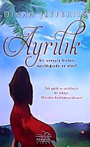 AYRILIK - Dinah Jefferies- | Yeni ve İkinci El Ucuz Kitabın Adresi