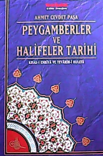 PEYGAMBERLER VE HALİFELER TARİHİ - Ahmet Cevdet Paşa- | Yeni ve İkinci