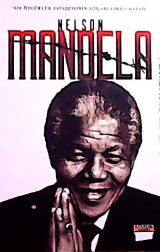 NELSON MANDELA - Kolektif | Yeni ve İkinci El Ucuz Kitabın Adresi