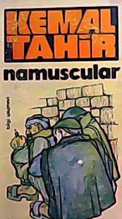 NAMUSCULAR - Kemal Tahir | Yeni ve İkinci El Ucuz Kitabın Adresi