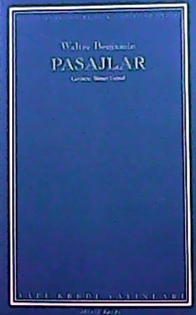 PASAJLAR - Walter Benjamin | Yeni ve İkinci El Ucuz Kitabın Adresi