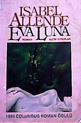 EVA LUNA - Isabel Allende | Yeni ve İkinci El Ucuz Kitabın Adresi