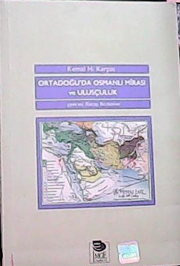Ortadoğu'da Osmanlı Mirası ve Ulusçuluk - Kemal H. Karpat | Yeni ve İk