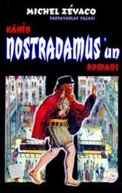 Kahin Nostradamus'un Romanı - Michel Zevaco- | Yeni ve İkinci El Ucuz 