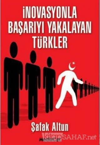 İnovasyonla Başarıyı Yakalayan Türkler - Şafak Altun | Yeni ve İkinci 