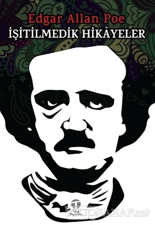 İşitilmedik Hikayeler - Edgar Allan Poe | Yeni ve İkinci El Ucuz Kitab