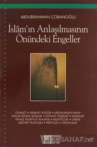 İslam'ın Anlaşılmasının Önündeki Engeller - Abdurrahman Çobanoğlu | Ye