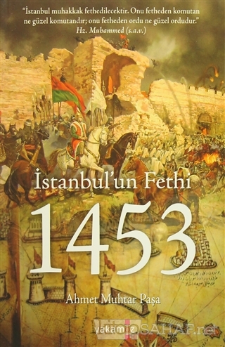 İstanbul'un Fethi 1453 - Ahmet Muhtar Paşa | Yeni ve İkinci El Ucuz Ki