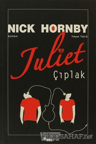 Juliet Çıplak - Nick Hornby- | Yeni ve İkinci El Ucuz Kitabın Adresi