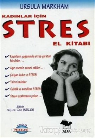 Kadınlar İçin Stres El Kitabı - Ursula Markham- | Yeni ve İkinci El Uc