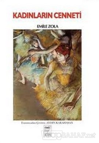 Kadınların Cenneti - Emile Zola | Yeni ve İkinci El Ucuz Kitabın Adres